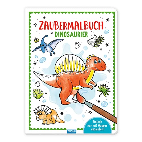 Trötsch Malbuch Zaubermalbuch Dinosaurier: Malbuch Ausmalbuch (Dinosaurierwelt: Alles rund um die...